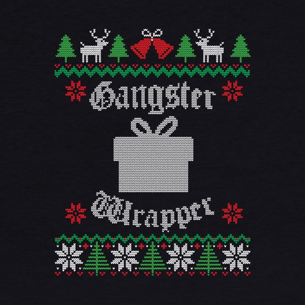 Gangster Wrapper Ugly Christmas by UNDERGROUNDROOTS